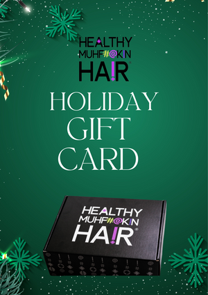 Healthy Muhf#@kin Hair Gift Card